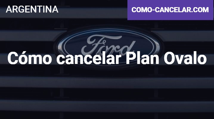 Cómo cancelar Plan Ovalo